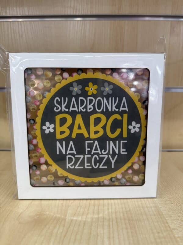 Skarbonka Babci  na fajne rzeczy