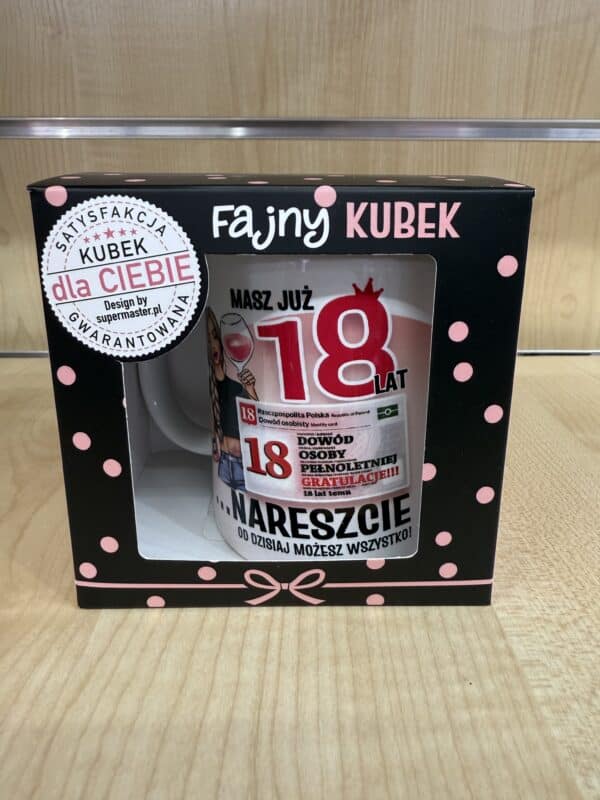 Kubek "18 lat – Nareszcie możesz wszystko!"