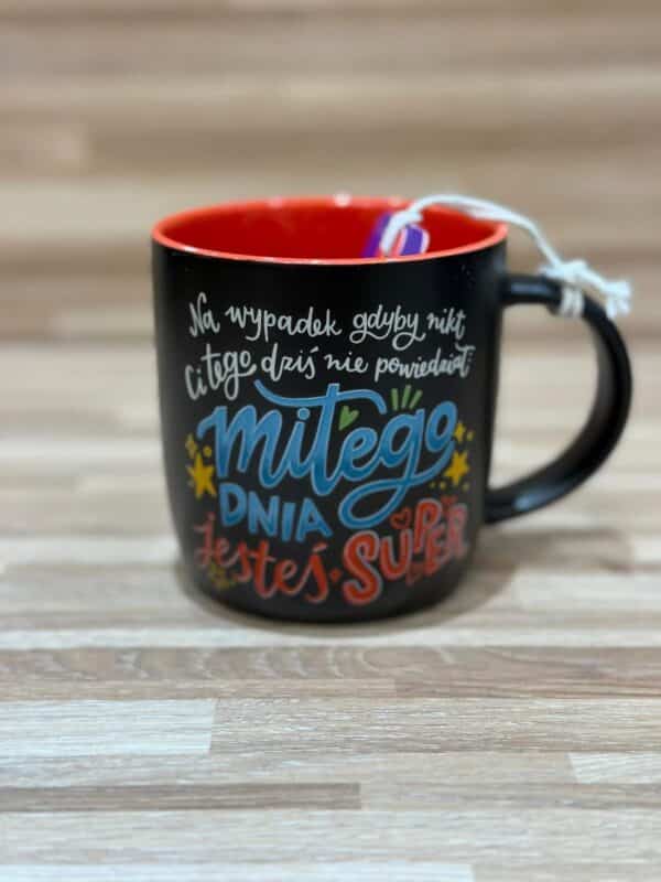 Kubek "Miłego Dnia, Jesteś Super!"